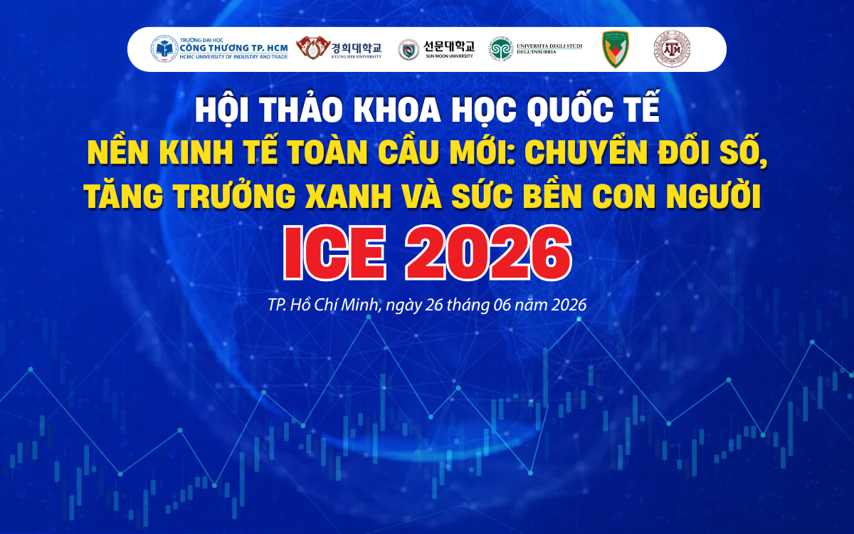 Tổ chức Hội thảo Quốc tế về Kinh tế lần thứ 3 – ICE 2026