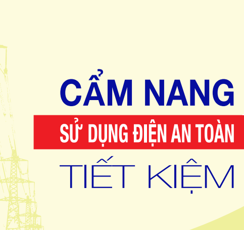 Cẩm nang sử dụng điện an toàn tiết kiệm