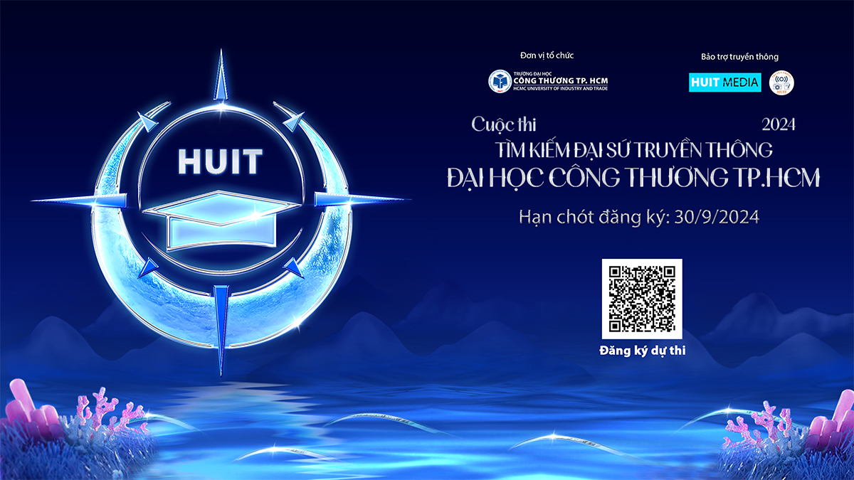 Phát động cuộc thi Tìm kiếm đại sứ Truyền thông Trường Đại học Công Thương TP.HCM lần I năm 2024